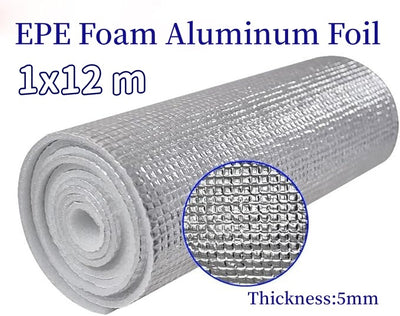 EPE FOAM Aluminum foil 1x12M 5MM Heat Reflective Radiant Barrier Insulation Roll